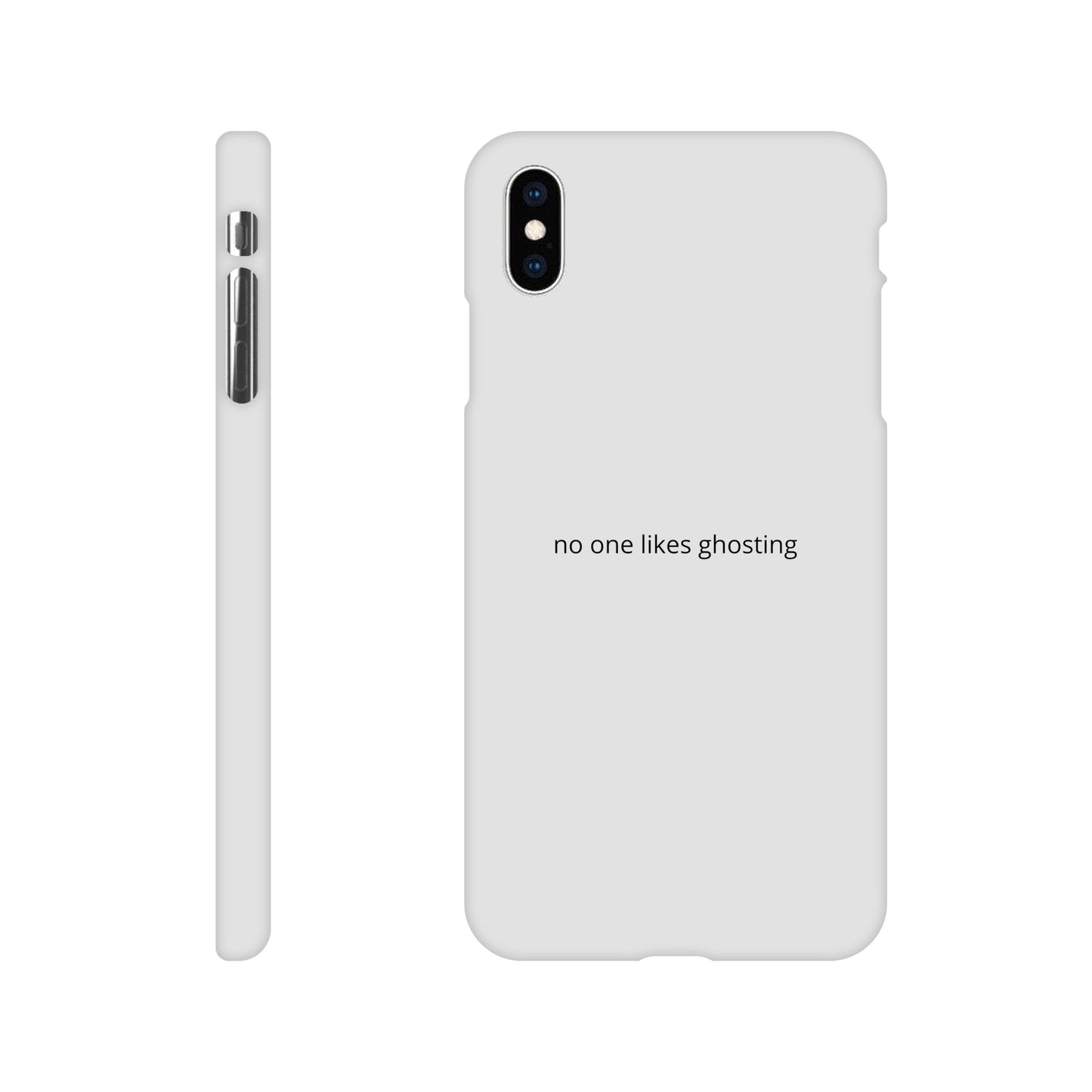 Phone Case - no one likes ghosting